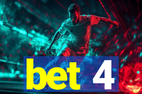 bet 4
